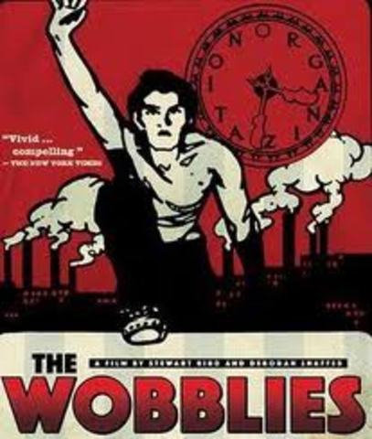 The Wobblies are founded