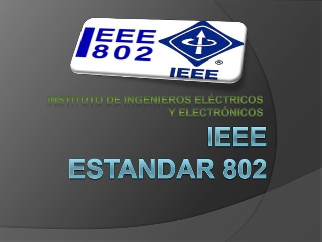 Grupos de trabajo 802 de la IEEE
