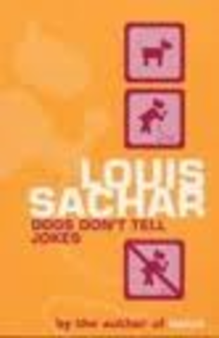 Dogs Don't Tell Jokes By Louis Sachar