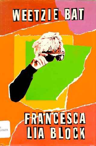 Weezie Bat by Francesca Lia Block