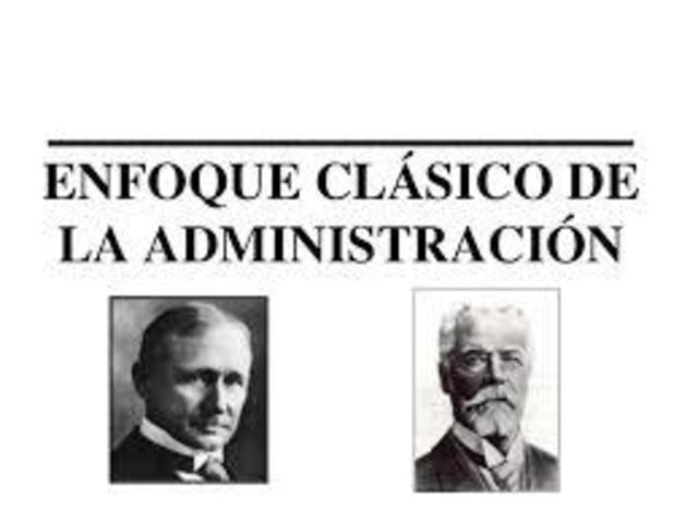 ENFOQUE CLÁSICO DE LA ADMINISTRACIÓN
