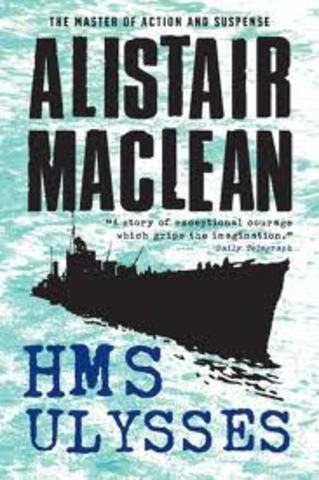 H M S Ulysses By Alistair Maclean