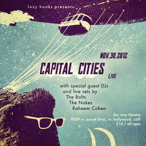 Lazy Hooks presents Capital Cities @ Roxy Theatre