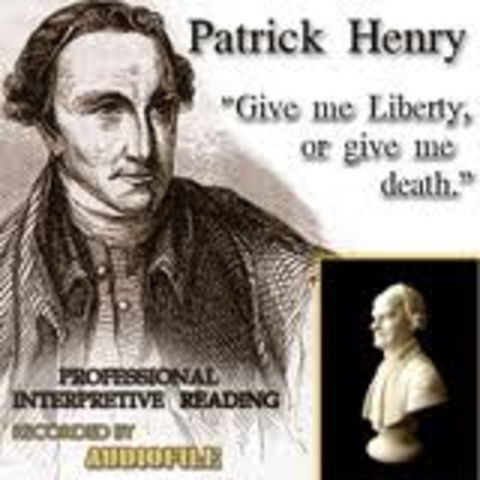 Patrick Henry's "Give me liberty or give me death" speech