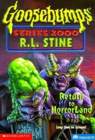 Goosebumps Series - Return to Horrorland