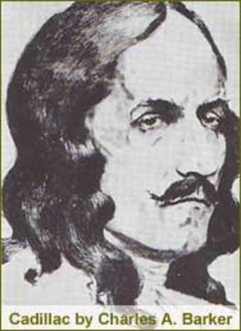 Cadillac is back by the Louis XIV to build a fort