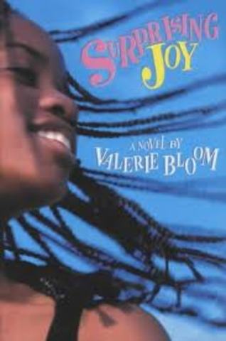 Valerie Bloom's Novel "Surprising Joy" was Published.