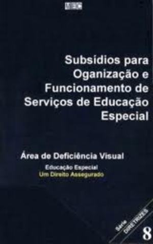 Publicação dos Subsídios para Organização e Funcionamento de Serviços de Educação Especial