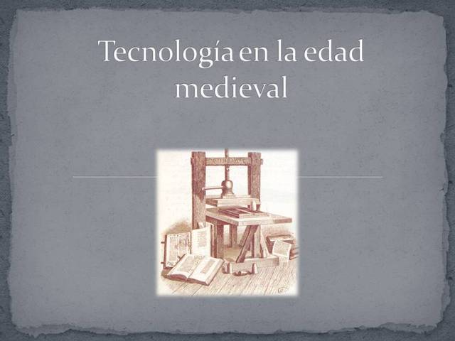 Edad media y sus invenciones