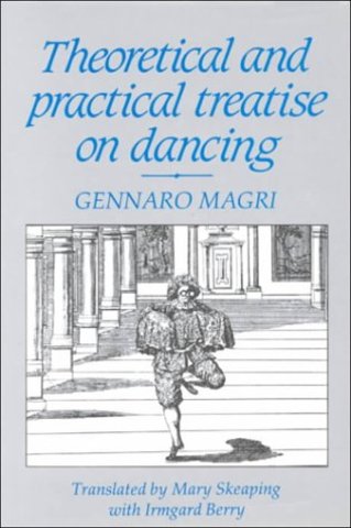 Theoretical and Practical Treatise on Dancing, written by Gennaro Magri