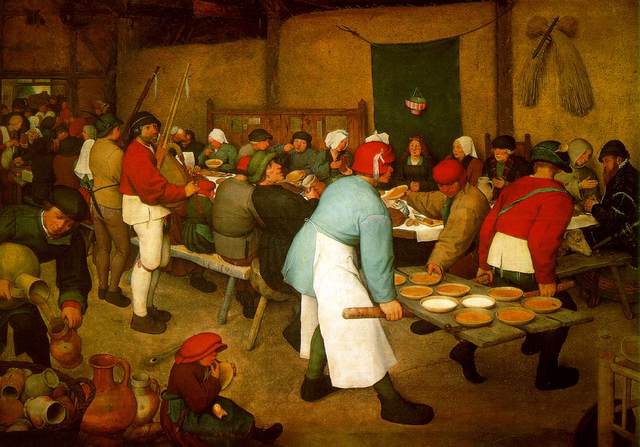 Bruegel painted Peasant Wedding.