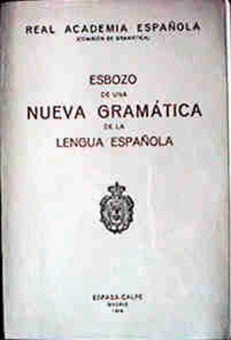 Esbozo de una Nueva Gramática de la Lengua Española