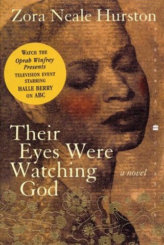 Their eyes were watching god by Zora Neale Hurston