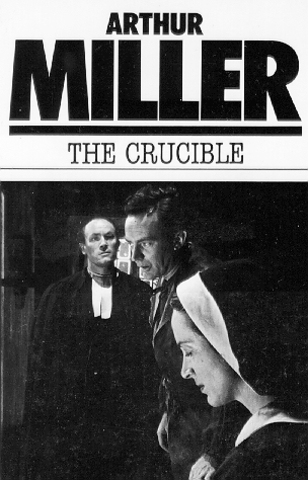 The Crucible by Arthur Miller