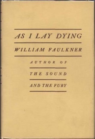As I Lay Dying by William Faulkner