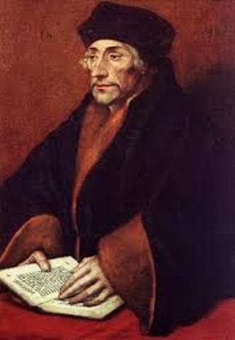 Erasmus writes "Praise of Folly"