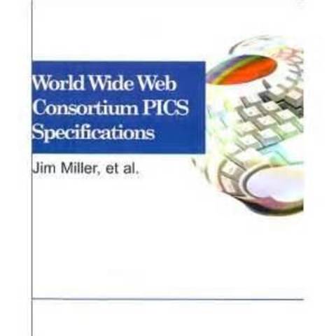 Conortium releases the specifications for PICS.