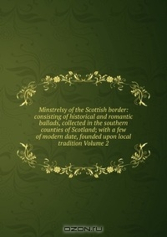 Minstrelsy of the Scottish Border