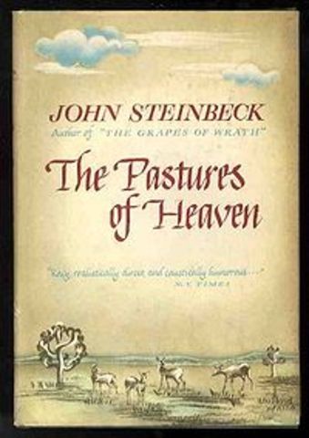 Wrote Pastures of Heaven