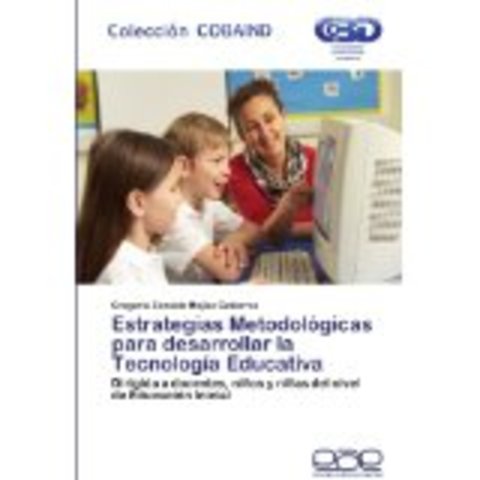 Estrategias Metodologicas para Desarrollar la Tecnología Educativa