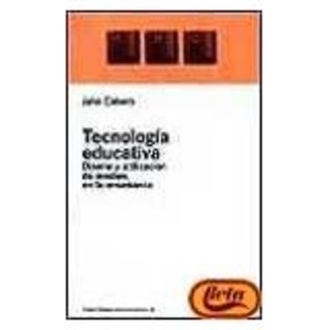 Tecnología Educativa DIseño y Utilización de Medios en la Enseñanza
