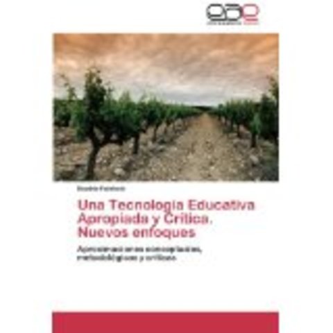 Una Tecnología Educativa Apropiada y Critica