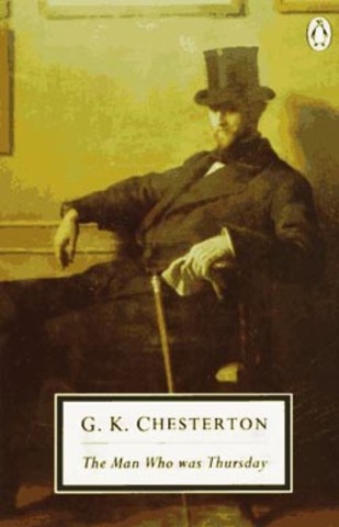 Gilbert K. Chesterton - ''The Man Who Was Thursday''