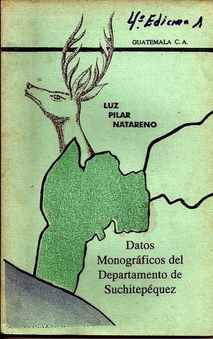 Datos Monográficos del departamento de Suchitepéquez. 4ta. Edición.