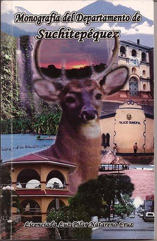 Datos Monográficos del Depto. de Suchitepéquez 4ta. edición II,