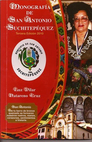 Monografía de San Antonio Suchitepéquez, tercera edición