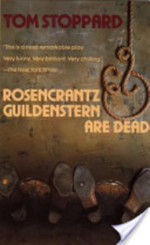 Rosencrantz and Guildenstern are Dead by Tom Stoppard