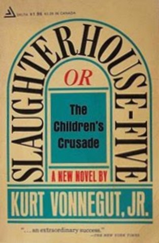 Slaughterhouse-Five by Kurt Vonnegut