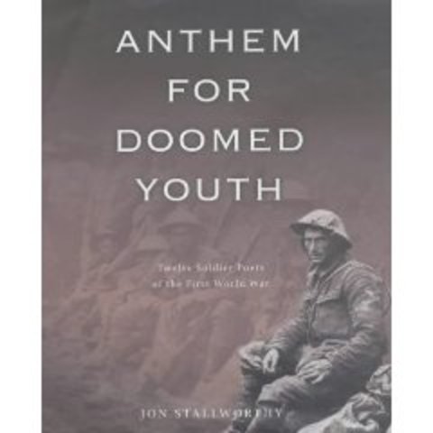 "Anthem for Doomed Youth" by Wilfred Owen