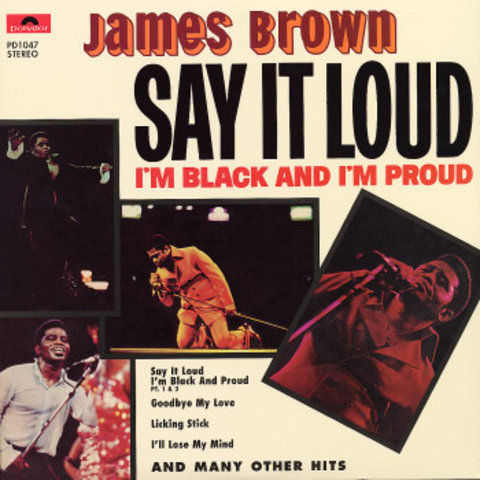 James Brown releases "Say it Loud I'm Black and I'm Proud"