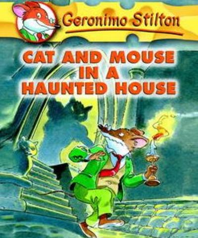 Geronimo stilton- cat and mouse in a haunted house