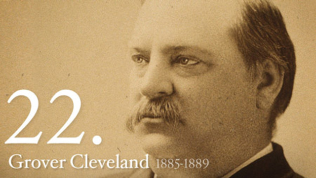 Grover Cleveland March 4, 1885 - March 4, 1889