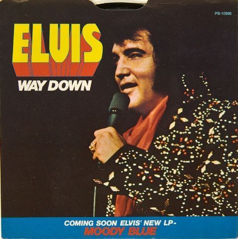 Way Down by Elvis Presley.