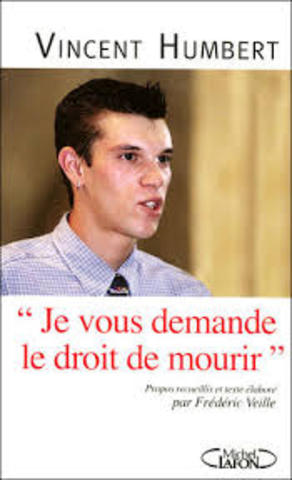 Vincent humbert se fait euthanasier.