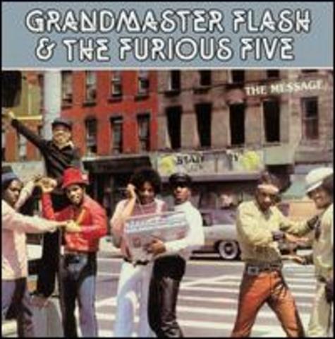 Grandmaster Flash And The Furious Five: The Message