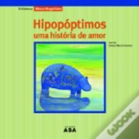 Hipopóptimos – Uma história de amor