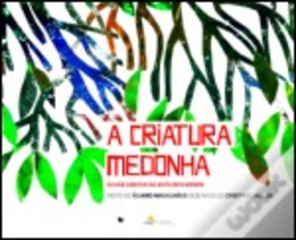 A Criatura Medonha - Novos contos da mata dos medos