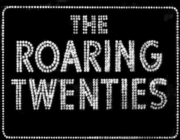 The Roaring Twenties