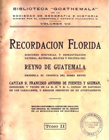 Historia de Guatemala o Recordación Florida