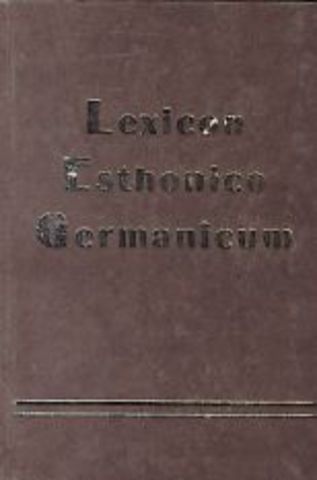 Salomo Heinrich Vestringi käsikirjaline leksikon ´´Lexocon Esthonico Germanicum´´ ehk ´´Eesti-saksa sõnaraamat´´