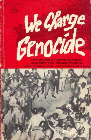 "We Charge Genocide: The Crime of Government Against the Negro People"