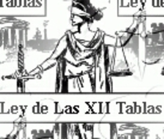 Ley de las Doce Tablas 450 A.C