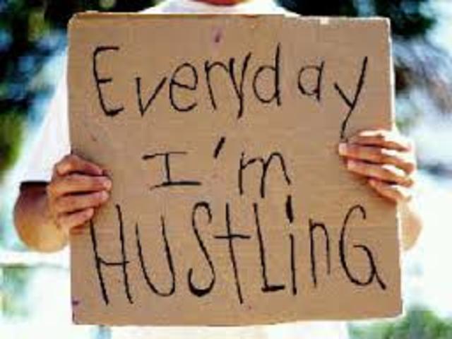 Hustling Hard