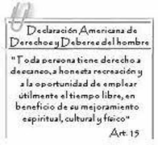 Declaración Americana de los Derechos y Deberes del Hombre.