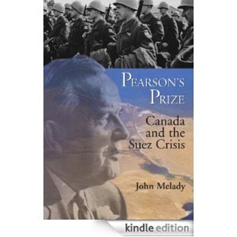 UN Peacekeeping: Suez Crisis, Pearson Wins Nobel Prize