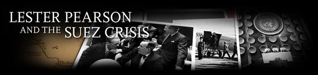 The Suez Crisis and Pesrson wins Nobel Prize
